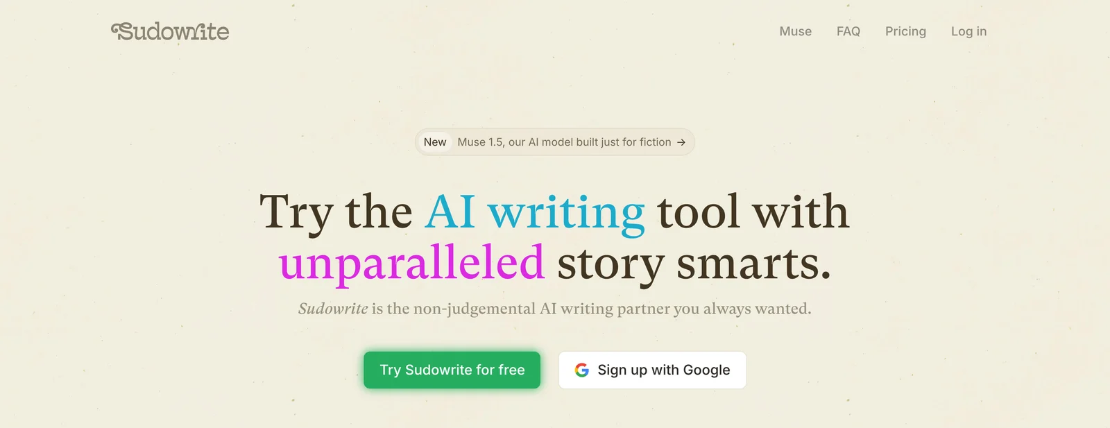 Sudowrite homepage with the banner Muse 1.5, our AI model built just for fiction, and the headline Try the AI writing tool with unparalleled story smarts