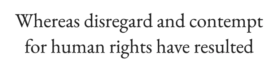 Sample line "Whereas disregard and contempt for human rights have resulted" set in Garamond, a compact old-style serif